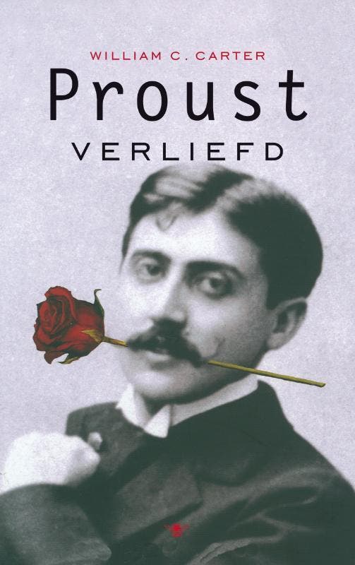 Proust verliefd 9789023427605 William C. Carter, Livres, Livres Autre, Envoi