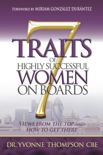 7 Traits of Highly Successful Women on Boards 9781909623736, Verzenden, Gelezen, Yvonne Thompson