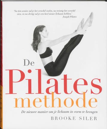 De Pilates methode 9789022529546 Brooke Siler, Boeken, Verzenden, Zo goed als nieuw, Brooke Siler