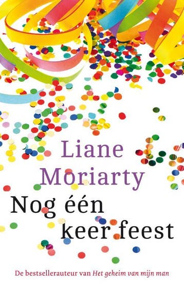 Nog één keer feest 9789026139826 Liane Moriarty, Boeken, Verzenden, Gelezen, Liane Moriarty
