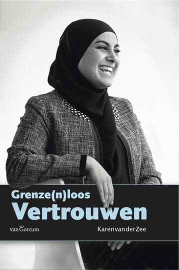 Grenze(n)loos vertrouwen 9789023246985 Karen van der Zee, Verzenden, Gelezen, Karen van der Zee