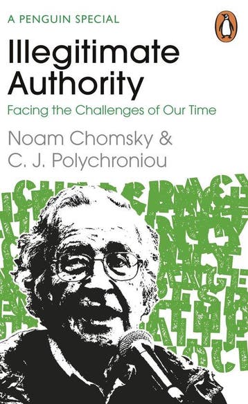 Illegitimate Authority: Facing the Challenges of Our Time, Verzenden, Gelezen, Naom Chomsky