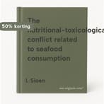 The nutritional-toxicological conflict related to seafood, Verzenden, Gelezen, I. Sioen