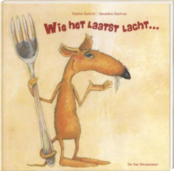 Wie het laatst lacht... / Een Vier Windstreken prentenboek, Verzenden, J. Guggenmos