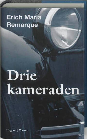 Drie kameraden 9789080909298 E.M. Remarque, Verzenden, E.M. Remarque