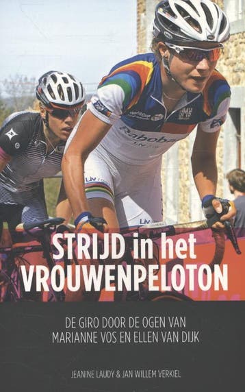 Strijd in het vrouwenpeloton 9789043916141 Jeanine Laudy, Verzenden, Jeanine Laudy