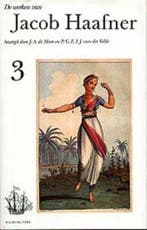 De werken van Jacob Haafner / 3 / Werken uitgegeven door de, Verzenden, Gelezen, Jacob Haafner