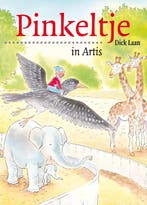 Pinkeltje in Artis / Pinkeltje / 4 9789047510321 Dick Laan, Verzenden, Gelezen, Dick Laan