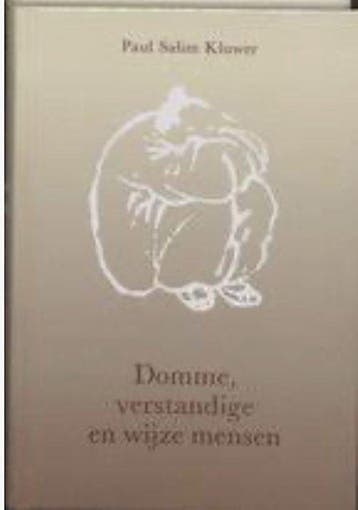 Domme verstandige en wijze mensen 9789020259834 Kluwer, Verzenden, Kluwer