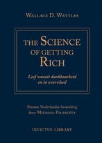 Science of Getting Rich 9789079679614 Wallace D. Wattles, Verzenden, Zo goed als nieuw, Wallace D. Wattles