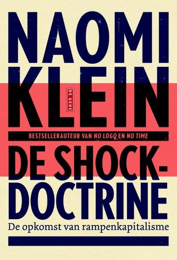 De shockdoctrine 9789044534078 Naomi Klein, Verzenden, Naomi Klein