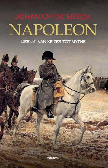 Napoleon 9789022329979 Johan op de Beeck, Verzenden, Zo goed als nieuw, Johan op de Beeck
