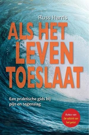 Als het leven toeslaat 9789088402395 Russ Harris, Boeken, Verzenden, Gelezen, Russ Harris