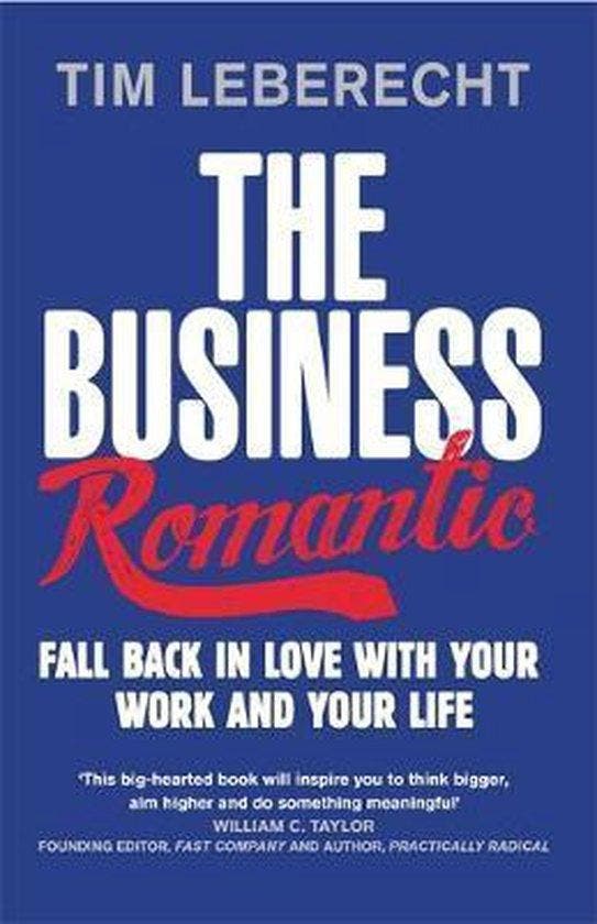 Business Romantic 9780349401997 Tim Leberecht, Livres, Langue | Anglais, Envoi