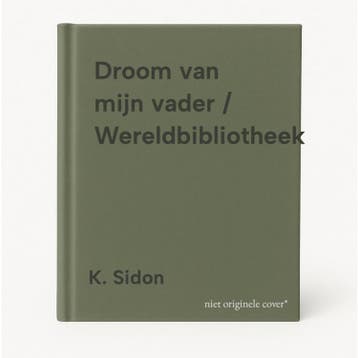 Droom van mijn vader / Wereldbibliotheek 9789028416475, Verzenden, Gelezen, K. Sidon
