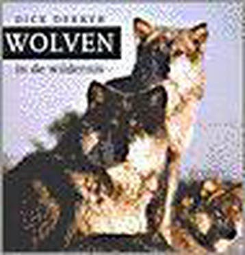 Wolven in de wildernis 9789062244027 D. Dekker, Verzenden, D. Dekker