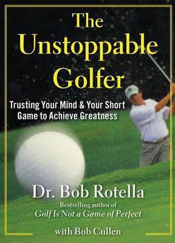 The Unstoppable Golfer 9781451650167 Bob Rotella, Verzenden, Gelezen, Bob Rotella