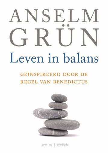 Leven in balans 9789079956005 Anselm Grun, Verzenden, Gelezen, Anselm Grun
