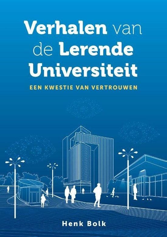 Verhalen van de Lerende Universiteit 9789463014618 Henk Bolk, Livres, Livres d'étude & Cours, Envoi
