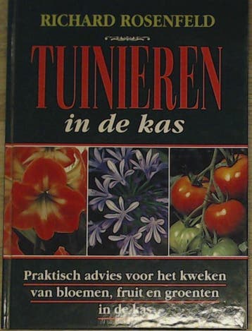 TUINIEREN IN DE KAS 9789074777070 R. Rosenfeld, Boeken, Verzenden, Zo goed als nieuw, R. Rosenfeld
