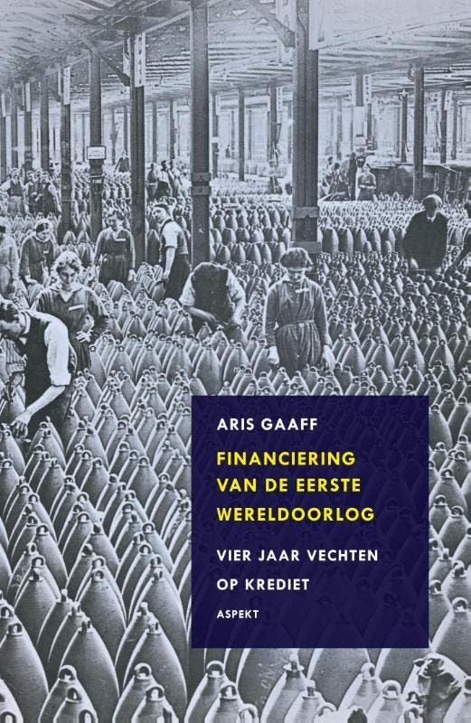 Financiering van de Eerste Wereldoorlog 9789461532121, Livres, Histoire mondiale, Envoi