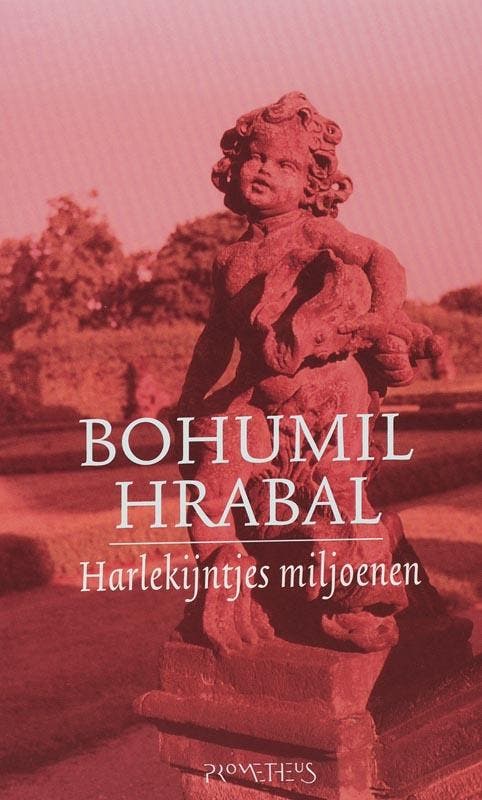 Harlekijntjes miljoenen 9789044605327 B. Hrabal, Boeken, Romans, Gelezen, Verzenden