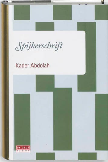 Spijkerschrift 9789044511871 Kader Abdolah, Verzenden, Kader Abdolah