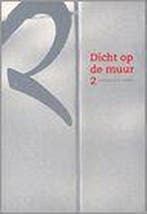 Dicht op de Muur / In den houttuyn / 9 9789075089110, Verzenden, M. van der Weij