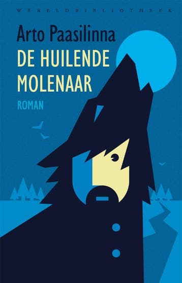 De Huilende Molenaar | Arto Paasilinna | Nieuw, Verzenden, Nieuw, Arto Paasilinna