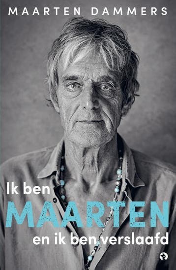 Ik ben Maarten en ik ben verslaafd 9789047632962, Verzenden, Zo goed als nieuw, Maarten Dammers