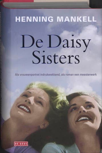 De Daisy Sisters 9789044515053 Henning Mankell, Verzenden, Henning Mankell