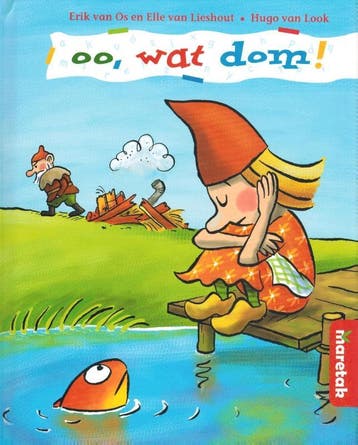 Oo, wat dom / Top 9789043703505 Elle van Lieshout, Verzenden, Zo goed als nieuw, Elle van Lieshout