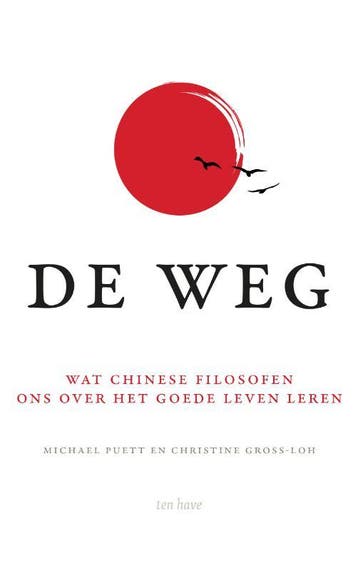 De Weg | Michael Puett; Christine Gross-Loh | Nieuw, Verzenden, Nieuw, Michael Puett; Christine Gross-Loh