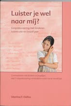 Luister je wel naar mij? / Communiceren met kinderen en, Boeken, Verzenden, Gelezen, M.F. Delfos