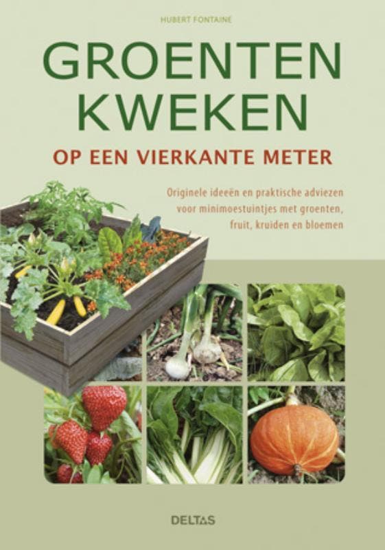 Groenten kweken op een vierkante meter 9789044732252, Boeken, Kookboeken, Zo goed als nieuw, Verzenden