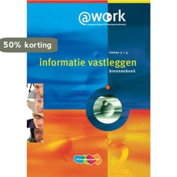 Atwork-informatie vastleggen Bronnenboek Niveau 3-4, Verzenden, Edward van Balen