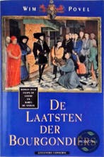 LAATSTEN DER BOURGONDIERS, DE 9789054290261 W. Povel, Verzenden, Zo goed als nieuw, W. Povel