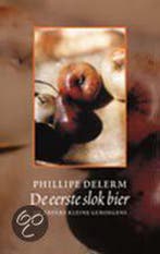 De eerste slok en andere kleine genoegens 9789029513982, Verzenden, Gelezen, P. Delerm