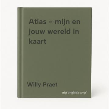 Atlas - mijn en jouw wereld in kaart 9789048639915, Verzenden, Zo goed als nieuw, Willy Praet
