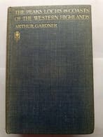 Arthur Gardner - The Peaks, Lochs & Coasts of the Western
