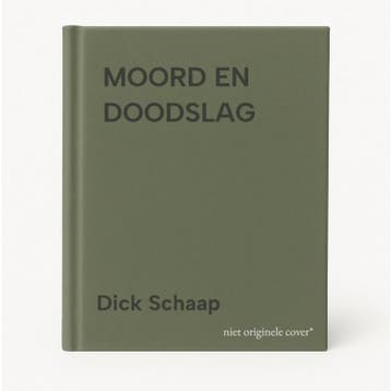 MOORD EN DOODSLAG 9789025424411 Dick Schaap, Verzenden, Dick Schaap