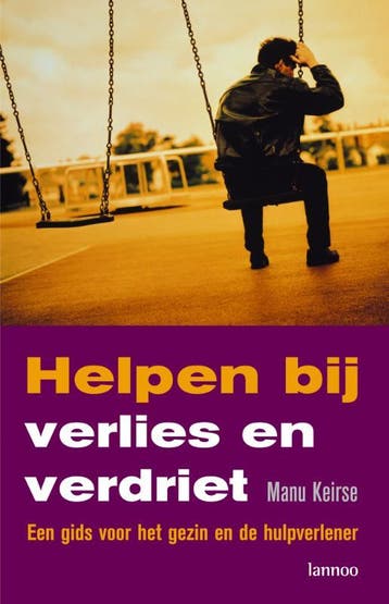 Helpen bij verlies en verdriet 9789020982701 Manu Keirse, Verzenden, Zo goed als nieuw, Manu Keirse