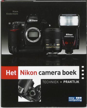 Het Nikon camera boek 9789045646329 K. Kindermann, Verzenden, K. Kindermann