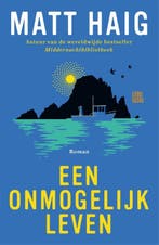 Een onmogelijk leven 9789048873661 Matt Haig, Verzenden, Zo goed als nieuw, Matt Haig