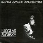 Nicolas Skorsky - Quand Je LAppelle Et Quand Elle Vient, Verzenden