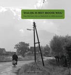 Dalijk is het mooie weg Rijkhoeks kijk op de Biesbosch en, Boeken, Verzenden, Zo goed als nieuw, Wim van Wijk