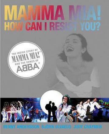 Mamma Mia! How can I resist you? 9780297844211, Verzenden, Benny Andersson