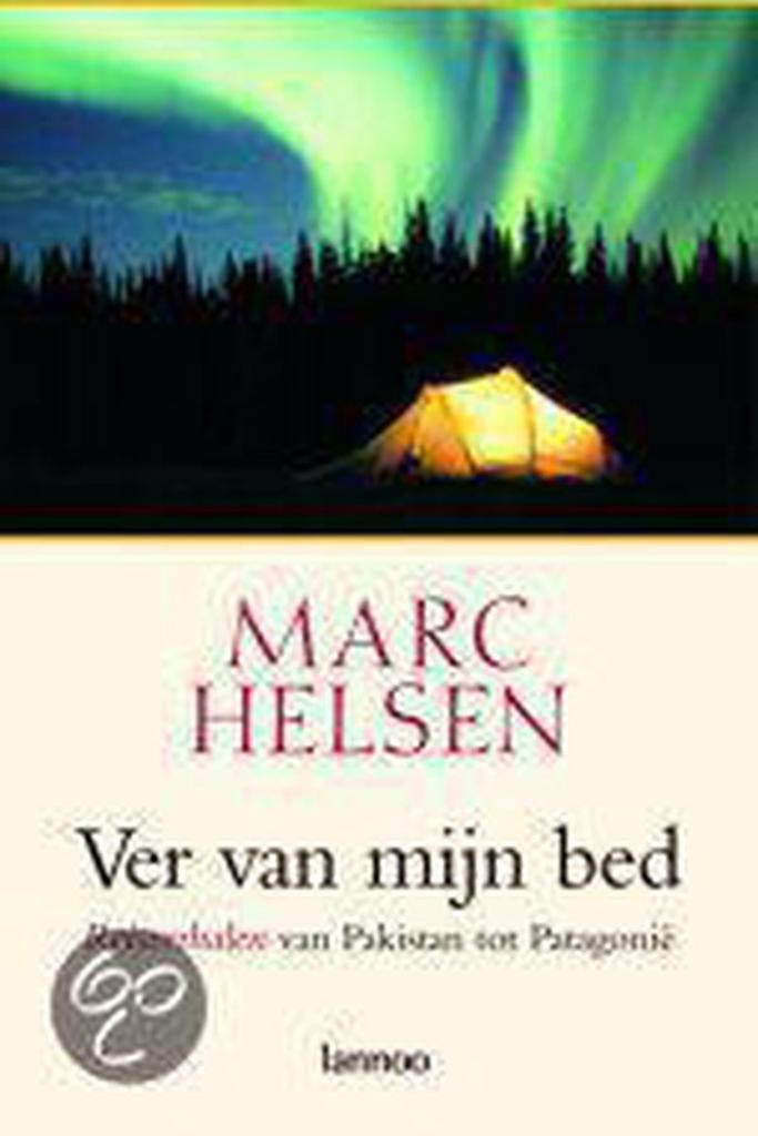 Ver van mijn bed 9789020947441 M. Helsen, Boeken, Reisverhalen, Gelezen, Verzenden