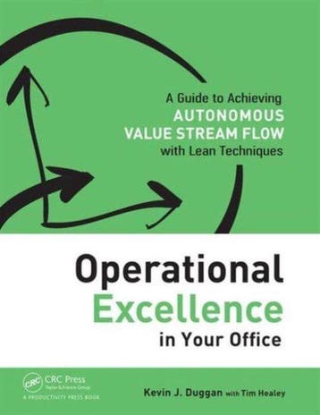 Operational Excellence In Your Office 9781498714082, Verzenden, Gelezen, Kevin J. Duggan