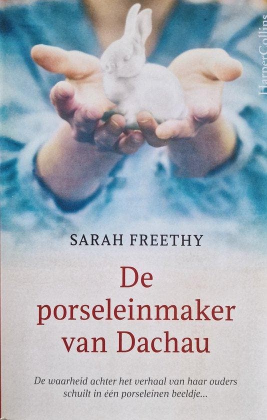 De porseleinmaker van Dachau 9789402717495 Sarah Freethy, Boeken, Overige Boeken, Zo goed als nieuw, Verzenden